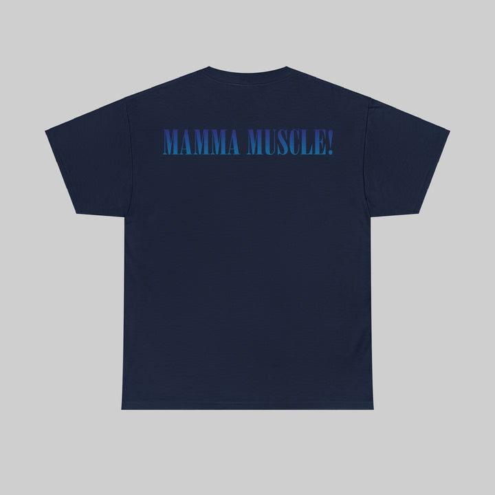 Mom Muscle! T-shirt